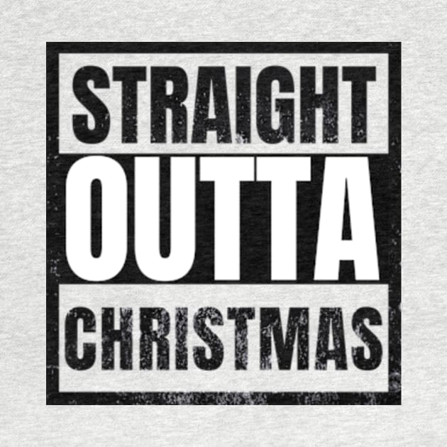 Straight Outta Christmas Funny Sarcastic by sarcasmandadulting